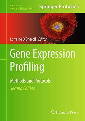Gene Expression Profiling: Methods and Protocols (Methods in Molecular Biology, 784, Band 784)
