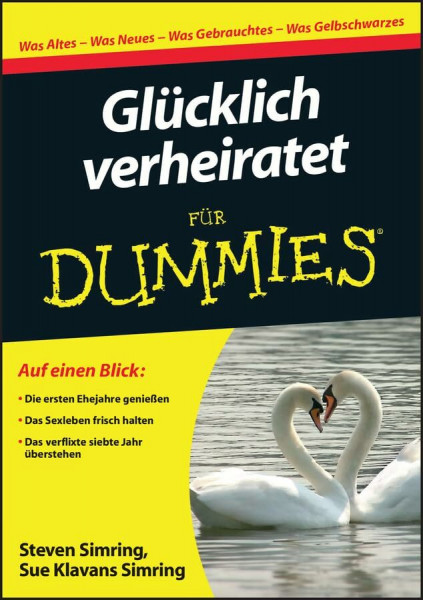 Glücklich verheiratet für Dummies: .
