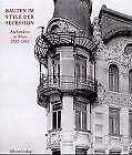 Bauten im "Style der Secession": Wiener Architektur um 1900 in zeitgenössischen Photographien