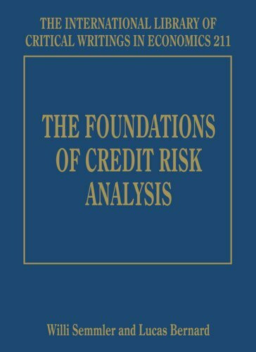 The Foundations of Credit Risk Analysis (International Library of Critical Writings in Economics, 211)