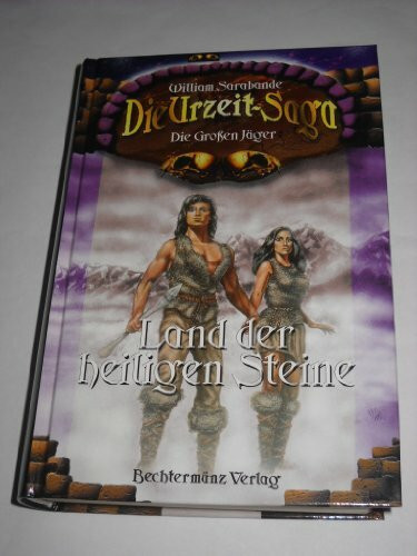 Die Urzeit - Saga, Land der heiligen Steine