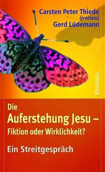 Die Auferstehung Jesu - Fiktion oder Wirklichkeit?. Ein Streitgespräch (ABCteam-Paperback - Brunnen)