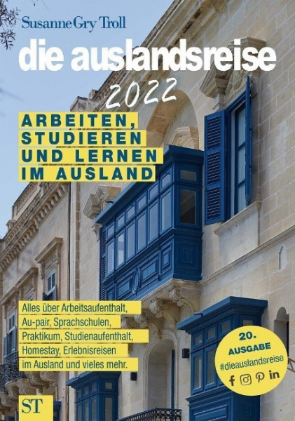 die auslandsreise 2022 - Arbeiten, Studieren und Lernen im Ausland