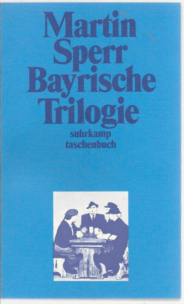 Bayrische Trilogie: Jagdszenen aus Niederbayern. Landshuter Erzählungen. Münchner Freiheit (suhrkamp taschenbuch)