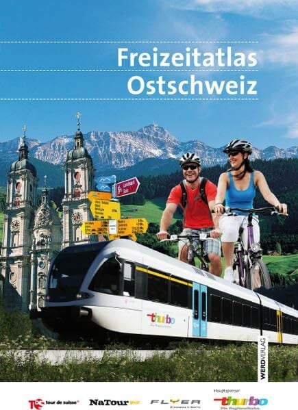 Freizeitatlas Ostschweiz Freizeitatlas Ostschweiz