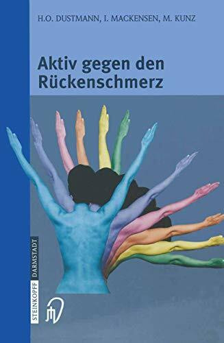 Aktiv gegen den Rückenschmerz. Informationen und Ratschläge. Mit praktischen Übungen