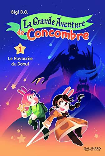 La Grande Aventure de Concombre: Le Royaume du donut (1)