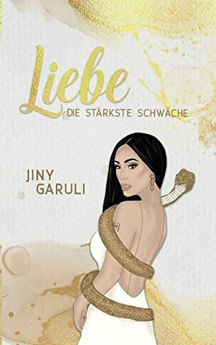 LIEBE - DIE STÄRKSTE SCHWÄCHE