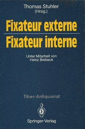 Fixateur Externe - Fixateur Interne: Symposium Nürnberg, 23.-24. Oktober 1987