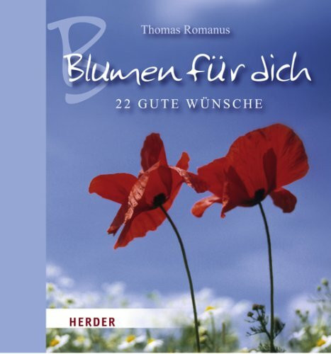 Blumen für dich: 20 gute Wünsche