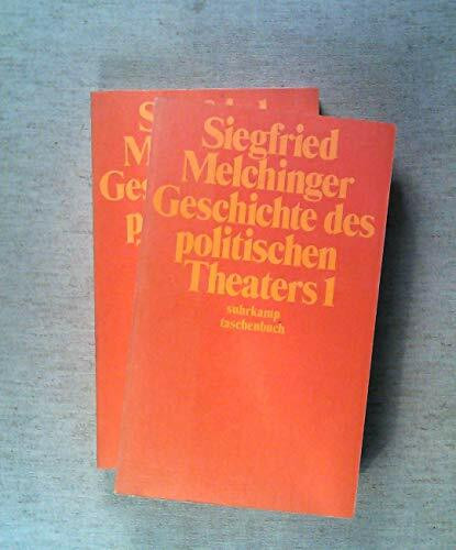 Melchinger, Siegfried: Geschichte des politischen Theaters