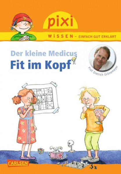 Pixi Wissen, Band 84: VE 5 Der kleine Medicus: Fit im Kopf