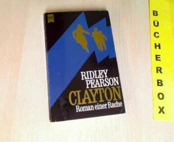 Clayton. Roman einer Rache.