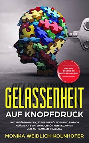 Gelassenheit auf Knopfdruck
