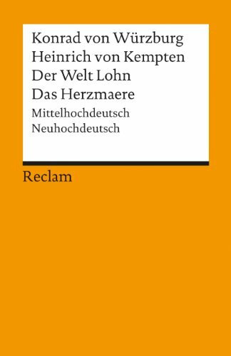 Heinrich von Kempten /Der Welt Lohn /Das Herzmaere: Mittelhochdt. /Neuhochdt. (Reclams Universal-Bibliothek)