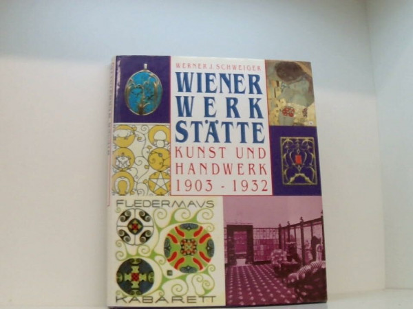 Wiener Werkstätte. Kunst und Handwerk 1903-1932. o.A.