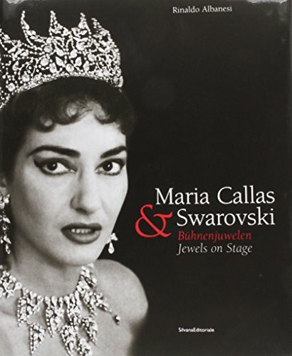 Maria Callas & Swarovski: Jewels on Stage