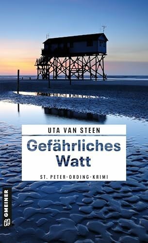 Gefährliches Watt: St. Peter-Ording-Krimi (Kommissarin Anna Wolf ermittelt)