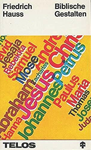 Biblische Gestalten. Die Menschen der Bibel als Zeugen Gottes. Eine Konkordanz