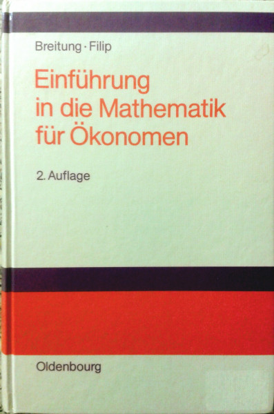 Einführung in die Mathematik für Ökonomen
