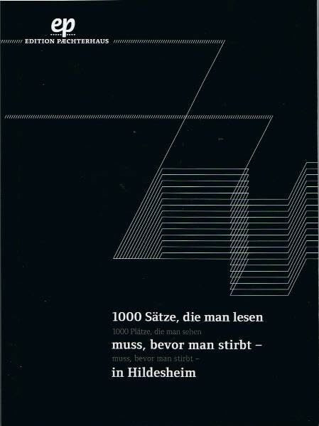1000 Sätze, die man lesen muss, bevor man stirbt - in Hildesheim: 1000 Plätze, die man sehen muss, bevor man stirbt - in Hildesheim