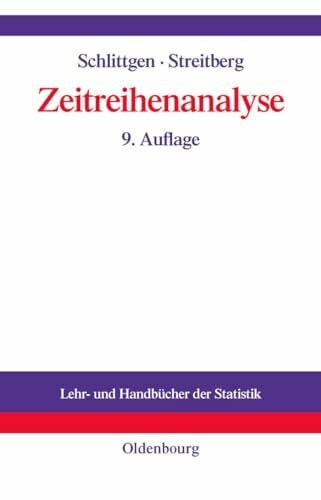 Zeitreihenanalyse (Lehr- und Handbücher der Statistik)