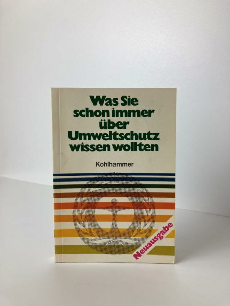 Was Sie schon immer über Umweltschutz wissen wollten,