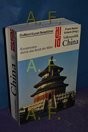 Volksrepublik China: Kunstreisen durch das Reich der Mitte (DUMONT Kunst-Reiseführer)