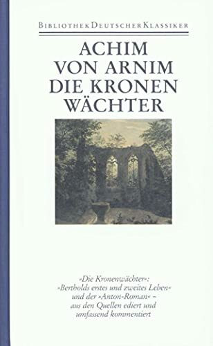 Werke in sechs Bänden: Band 2: Die Kronenwächter