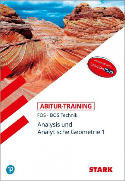 STARK Abitur-Training FOS/BOS - Mathematik Bayern 11. Klasse Technik, Band 1