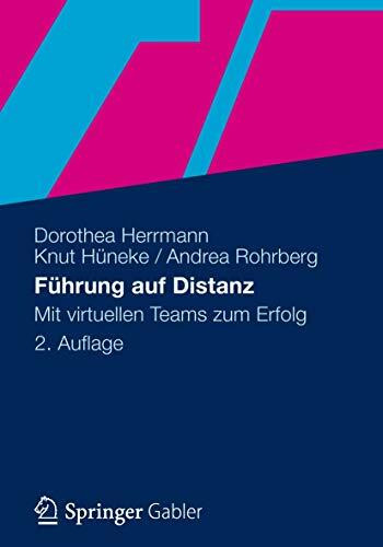 Führung auf Distanz: Mit virtuellen Teams zum Erfolg