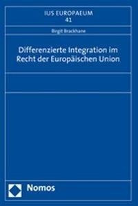 Differenzierte Integration im Recht der Europäischen Union