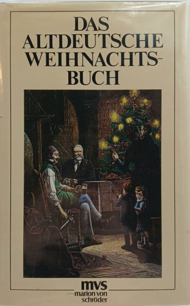 Das altdeutsche Weihnachtsbuch