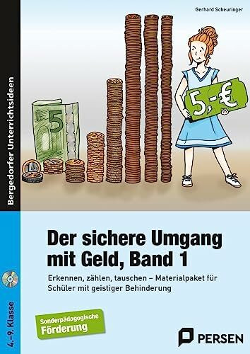 Der sichere Umgang mit Geld, Band 1: Erkennen, zählen, tauschen - Materialpaket für Schüler mit geistiger Behinderung (4. bis 9. Klasse)