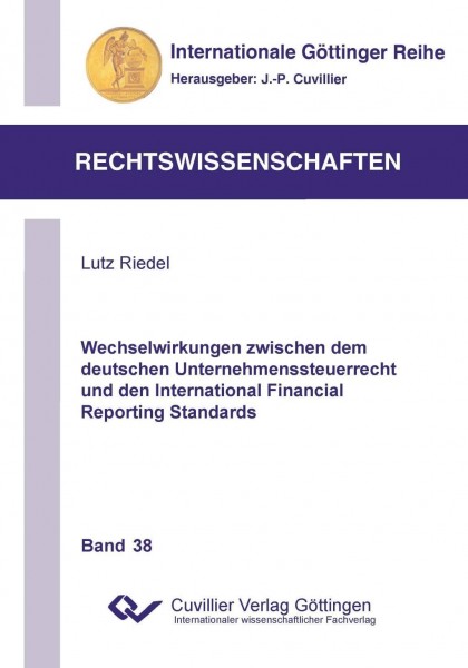 Wechselwirkungen zwischen dem deutschen Unternehmenssteuerrecht und den International Financial Repo