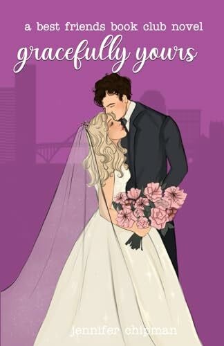 Gracefully Yours (Best Friends Book Club, Band 4)