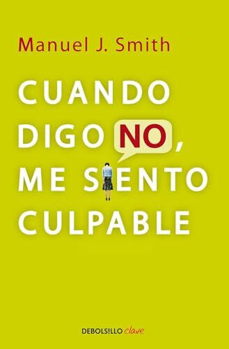 Cuando digo no, me siento culpable / When I Say No, I Feel Guilty