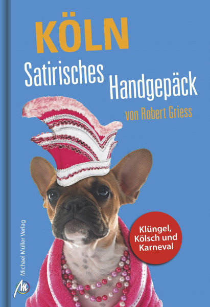 Köln Satirisches Handgepäck