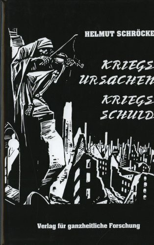 Kriegsursachen - Kriegsschuld des zweiten Weltkrieges