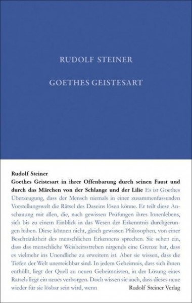 Goethes Geistesart in ihrer Offenbarung durch seinen "Faust" und durch das Märchen "Von der Schlagen