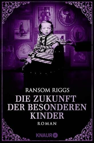 Die Zukunft der besonderen Kinder: Roman | Hochwertig ausgestattetes Finale von SPIEGEL-Bestseller-Autor (Die besonderen Kinder, Band 6)