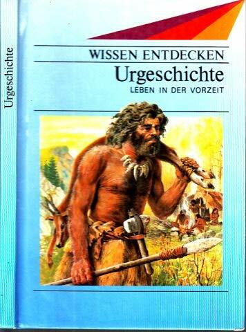 Wissen entdecken: Urgeschichte