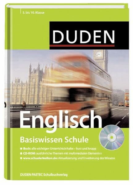 DUDEN Basiswissen Schule: Englisch - 5. bis 10. Klasse: Das Standardwerk für Schüler
