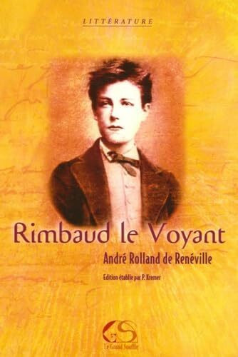 RIMBAUD LE VOYANT