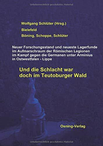 Und die Schlacht war doch im Teutoburger Wald