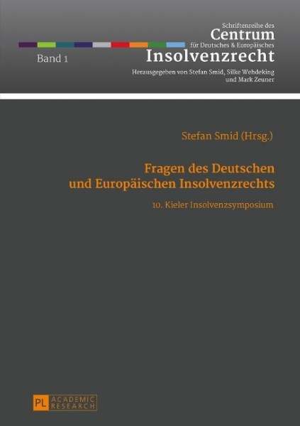 Fragen des Deutschen und Europäischen Insolvenzrechts