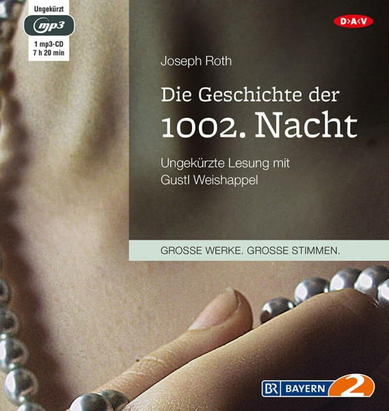 Die Geschichte der 1002. Nacht: Ungekürzte Lesung mit Gustl Weishappel (1 mp3-CD)