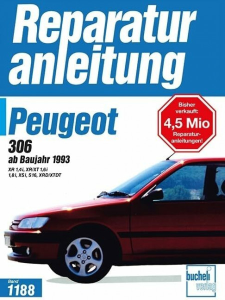 Peugeot 306: ab Baujahr 1993 // Reprint der 3. Auflage 1995 (Reparaturanleitungen)