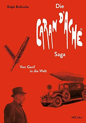 Die Caran d'Ache Saga: Von Genf in die Welt