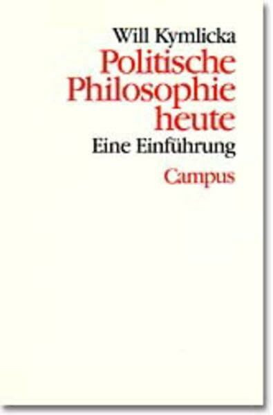 Theorie und Gesellschaft Band 35: Politische Philosophie heute. Eine Einführung